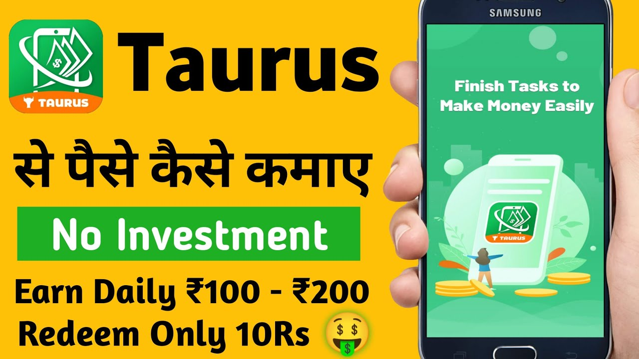 Taurus Cash App withdraw : Daily Tasks amd Earning Commissions!