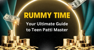 Rummy Time: Your Ultimate Guide to Teen Patti Master